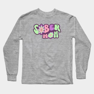 Sober Mom Long Sleeve T-Shirt